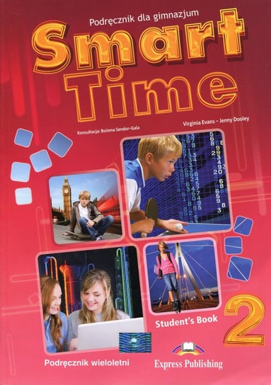Smart Time 2. Podręcznik wieloletni. Gimnazjum Evans Virginia, Dooley Jenny