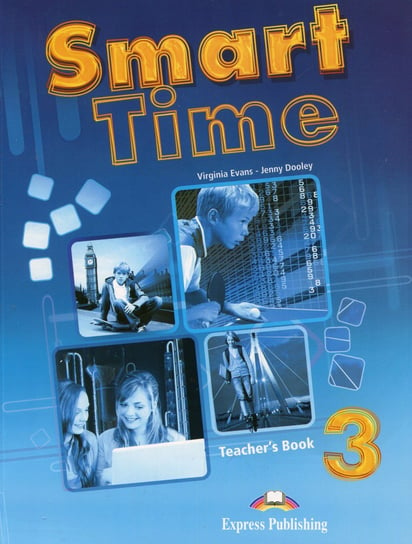 Smart Time 3 TB. Teacher's Book Evans Virginia, Dooley Jenny