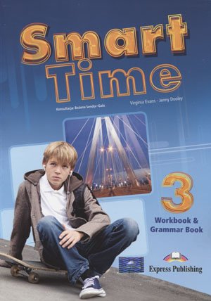 Smart time 3. Workbook & Grammarbook Evans Virginia, Dooley Jenny