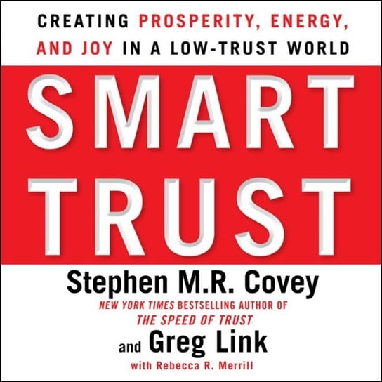 Smart Trust - audiobook Merrill Rebecca R., Covey Stephen M.R., Link Greg