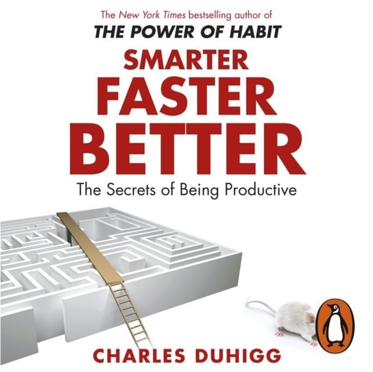 Smarter Faster Better Duhigg Charles