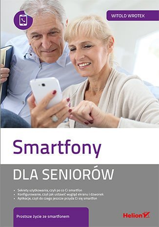 Smartfony dla seniorów Wrotek Witold