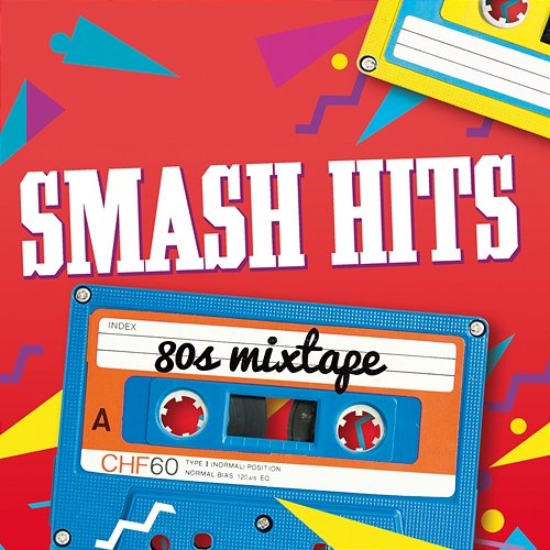 Smash Hits 80s Mixtape Various Artists