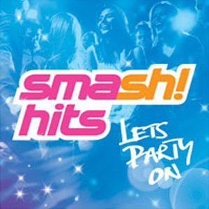 Smash Hits-Let's Party On Various Artists