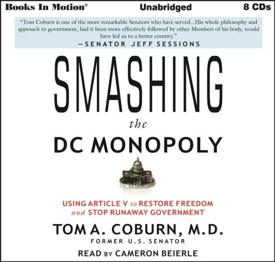 Smashing the D.C. Monopoly Thomas Allen Coburn