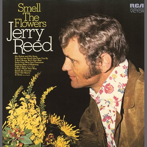 Smell The Flowers Jerry Reed