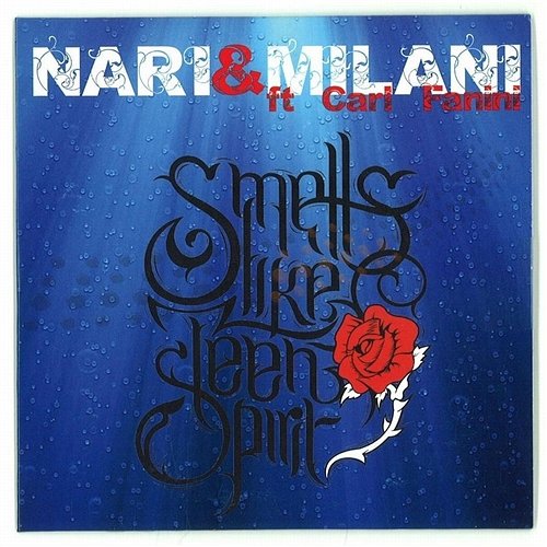 Smells Like Teen Spirit Nari & Milani feat. Carl Fanini