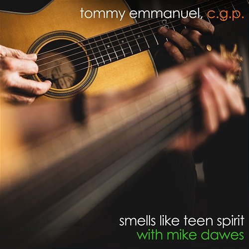 Smells Like Teen Spirit Tommy Emmanuel & Mike Dawes