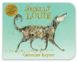 Smelly Louie Rayner Catherine