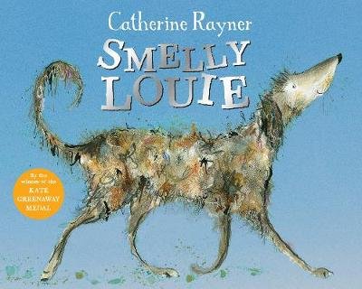 Smelly Louie Rayner Catherine