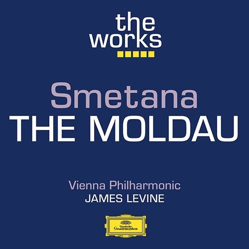 Smetana: The Moldau Wiener Philharmoniker, James Levine