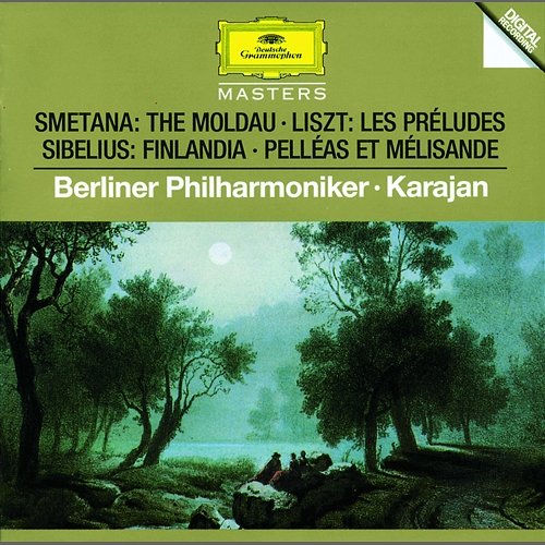 Smetana: The Moldau / Sibelius: Finlandia; Pelléas et Mélisande / Liszt: Les Préludes Berliner Philharmoniker, Herbert Von Karajan