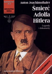 Śmierć Adolfa Hitlera Joachimsthaler Anton