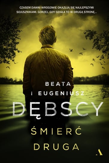 Śmierć druga Dębska Beata, Dębski Eugeniusz