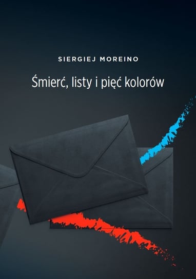 Śmierć listy i pięć kolorów Moreino Siergiej
