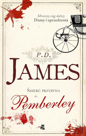 Śmierć przybywa do Pemberley James P.D.