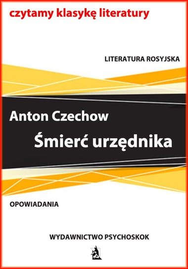Śmierć urzędnika Czechow Antoni