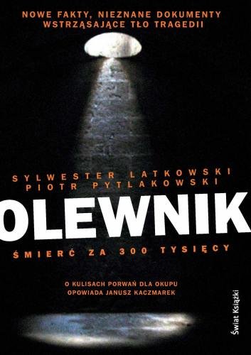 Śmierć za 300 tysięcy Pytlakowski Piotr, Latkowski Sylwester