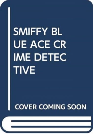 Smiffy blue ace crime detective Opracowanie zbiorowe