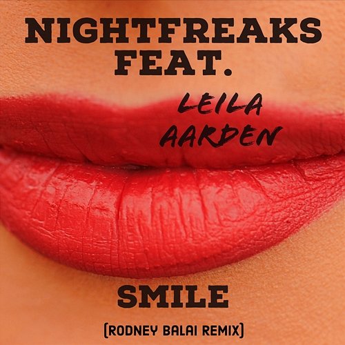 Smile Nightfreaks feat. Leila Aarden