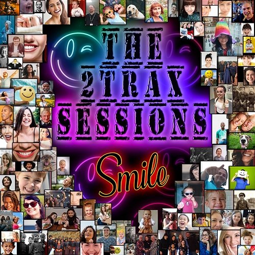 Smile The 2Trax Sessions