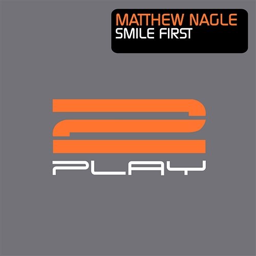 Smile First Matthew Nagle