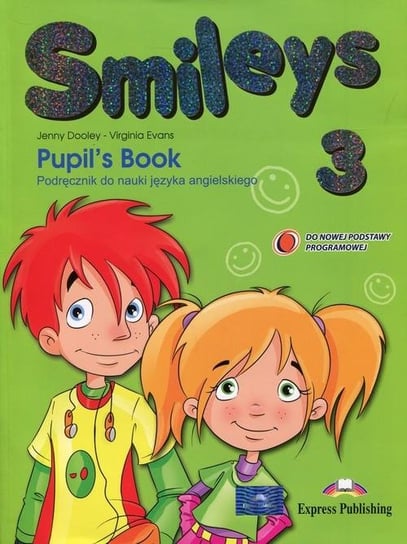 Smileys 3. Pupil's Book. Język angielski. Szkoła podstawowa Dooley Jenny, Evans Virginia