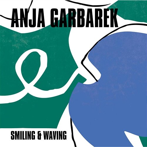 Smiling & Waving Anja Garbarek