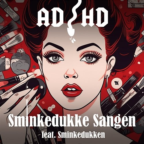 Sminkedukke Sangen ADHD feat. Sminkedukken
