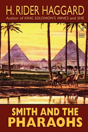 Smith and the Pharaohs and Other Tales Haggard H. Rider