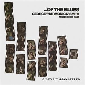 Smith, George 'Harmonica' - Of the Blues George 'Harmonica' Smith