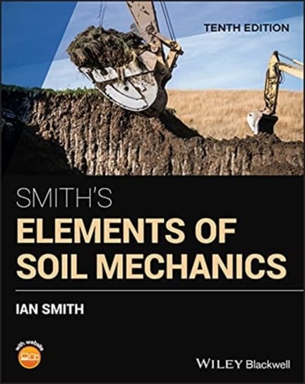 Smith's Elements of Soil Mechanics Opracowanie zbiorowe