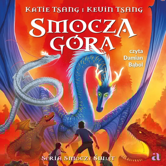 Smocza Góra. Smoczy świat. Tom 1 Tsang Katie, Tsang Kevin