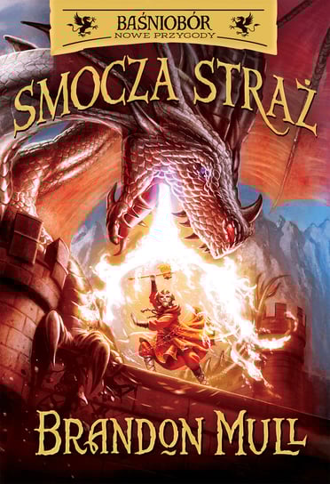 Smocza straż. Baśniobór. Tom 1 Mull Brandon