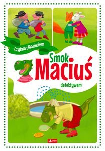 Smok Maciuś detektywem Żywczak Krzysztof