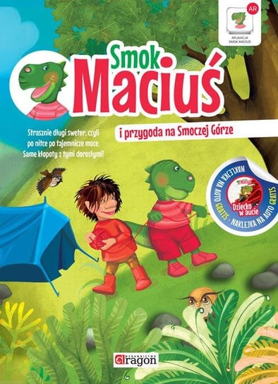 Smok Maciuś i przygoda na Smoczej Górze Willman Anna
