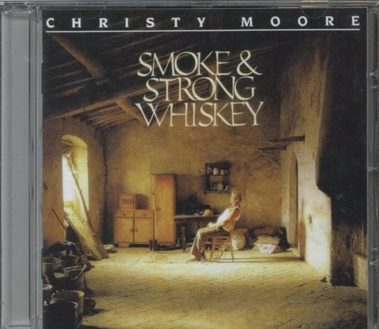 Smoke And Strong Whiskey Moore Christy