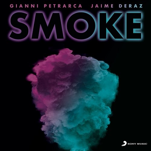 Smoke Gianni Petrarca, Jaime Deraz