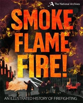 Smoke, Flame, Fire!: A History of Firefighting Apps Roy