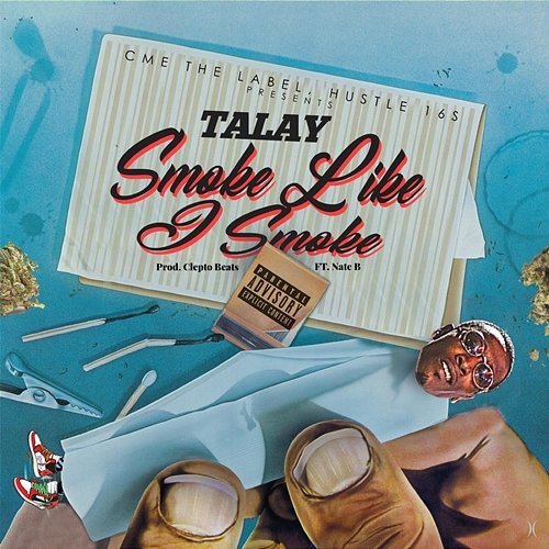 Smoke Like I Smoke Talay feat. Nate B