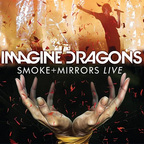Smoke + Mirrors Live Imagine Dragons
