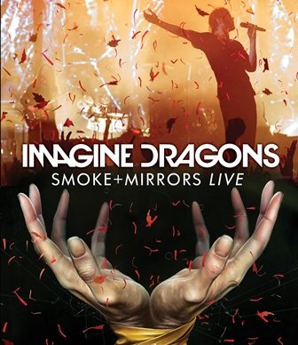 Smoke Mirrors Live Imagine Dragons