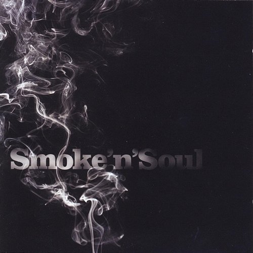 Smoke'n'Soul Smoke'n'Soul