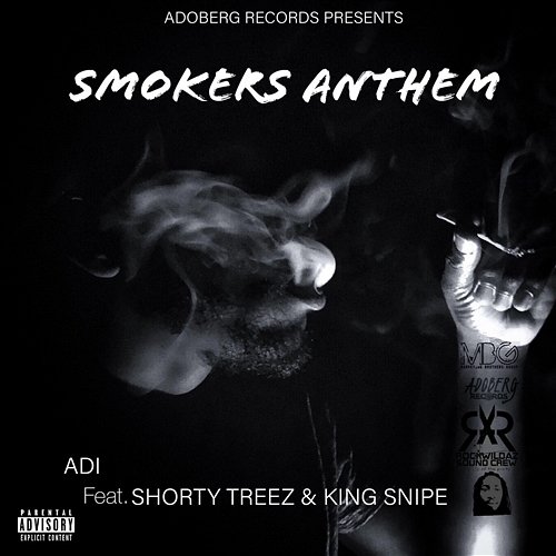 Smokers Anthem ADi feat. King Snipe, Shorty Treez