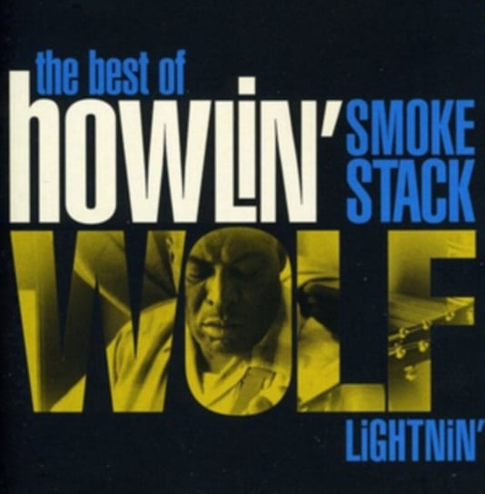 Smokestack Lightnin' Howlin' Wolf