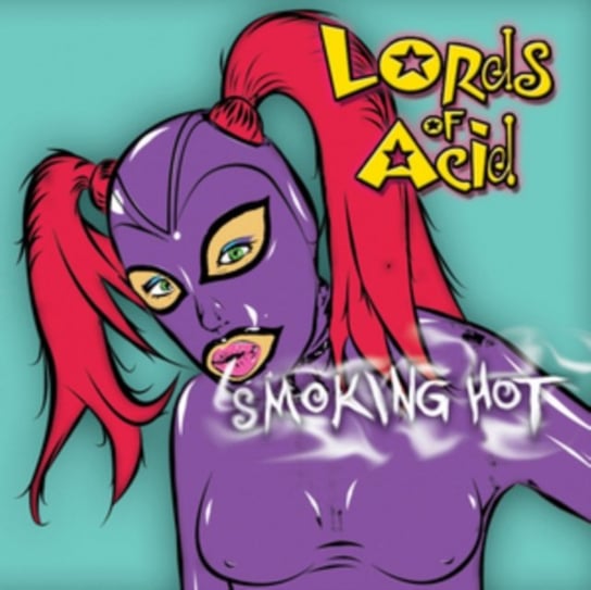 Smoking Hot Lords Of Acid