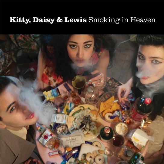 Smoking In Heaven Kitty, Daisy & Lewis