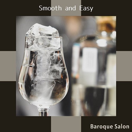 Smooth and Easy Baroque Salon