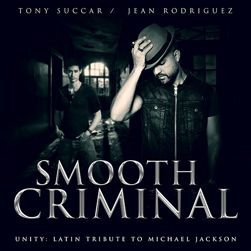 Smooth Criminal Tony Succar, Jean Rodriguez