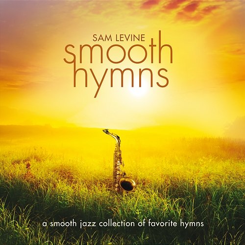 Smooth Hymns Sam Levine